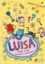 Buchcover und Innenansicht für das Buch: Luisa - Schule ist toll, besonders in den Ferien!
