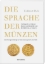 Buchcover und Innenansicht für das Buch: Die Sprache der Münzen