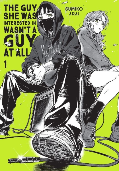 Buchcover und Innenansicht für das Buch: The Guy She Was Interested In Wasn't a Guy at All, Vol. 1