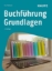 Buchcover und Innenansicht für das Buch: Buchführung Grundlagen