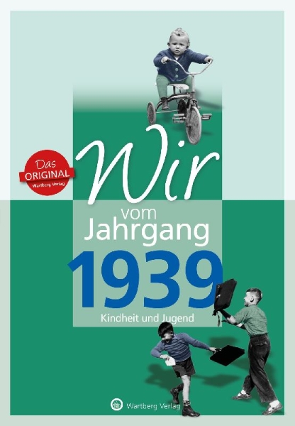 Buchcover und Innenansicht für das Buch: Wir vom Jahrgang 1939 - Kindheit und Jugend