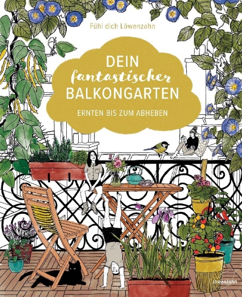 Buchcover und Innenansicht für das Buch: Dein fantastischer Balkongarten