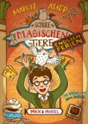 Buchcover und Innenansicht für das Buch: Die Schule der magischen Tiere. Endlich Ferien 7: Max und Muriel
