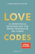 Buchcover und Innenansicht für das Buch: LOVE CODES - 21 spirituelle Botschaften für mehr Vertrauen ins Leben