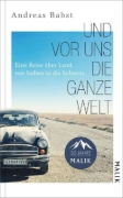 Buchcover und Innenansicht für das Buch: Und vor uns die ganze Welt