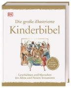 Buchcover und Innenansicht für das Buch: Die große illustrierte Kinderbibel
