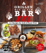 Buchcover und Innenansicht für das Buch: Grillen wie ein Bär XXL  | 111 Rezepte für Grill und Dutch Oven