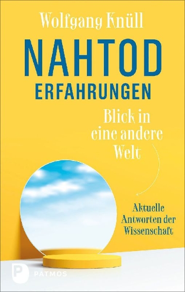 Buchcover und Innenansicht für das Buch: Nahtoderfahrungen - Blick in eine andere Welt