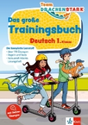Buchcover und Innenansicht für das Buch: Team Drachenstark: Das große Trainingsbuch Deutsch 1. Klasse