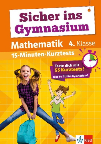 Buchcover und Innenansicht für das Buch: Sicher ins Gymnasium 15-Minuten-Kurztests Mathematik 4. Klasse