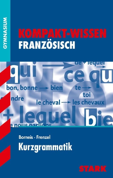 Buchcover und Innenansicht für das Buch: Kompakt-Wissen Gymnasium - Französisch Kurzgrammatik
