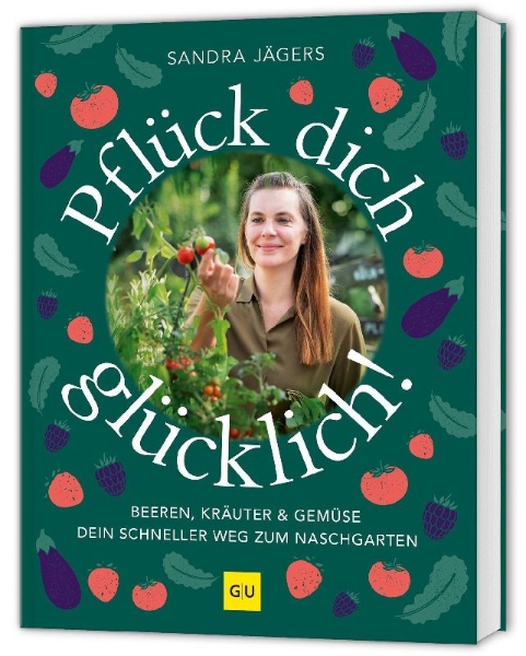 Buchcover und Innenansicht für das Buch: Pflück dich glücklich!