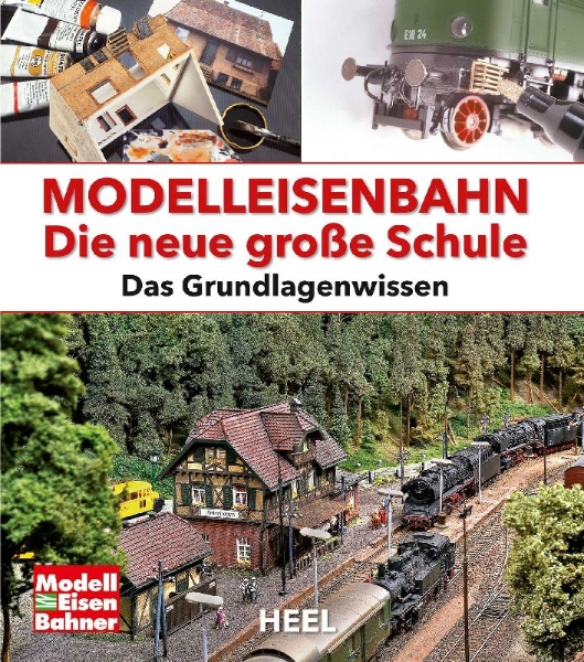 Buchcover und Innenansicht für das Buch: Modelleisenbahn - Die neue große Schule