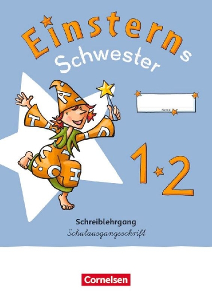 Buchcover und Innenansicht für das Buch: Einsterns Schwester - Erstlesen 1. Schuljahr. Schreiblehrgang Schulausgangsschrift