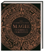 Buchcover und Innenansicht für das Buch: Die Geschichte von Magie, Hexerei & Okkultem