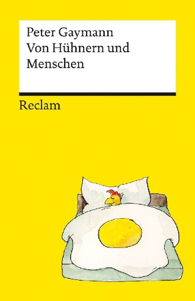 Buchcover und Innenansicht für das Buch: Von Hühnern und Menschen. Cartoons. Die besten Lebensweisheiten der legendären Hühner von Peter Gaymann - Reclams Universal-Bibliothek