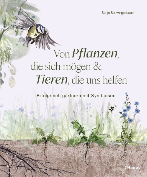 Buchcover und Innenansicht für das Buch: Von Pflanzen, die sich mögen, und Tieren, die uns helfen