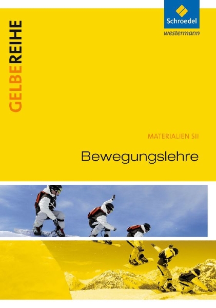 Buchcover und Innenansicht für das Buch: Bewegungslehre. Materialien für den Sekundarbereich 2