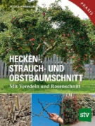 Buchcover und Innenansicht für das Buch: Hecken-, Strauch- und Obstbaumschnitt