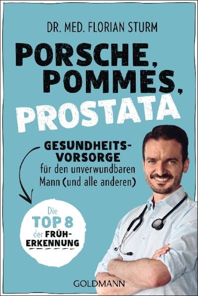 Buchcover und Innenansicht für das Buch: Porsche, Pommes, Prostata - Gesundheitsvorsorge für den unverwundbaren Mann (und alle anderen)