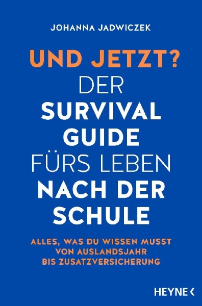Buchcover und Innenansicht für das Buch: Und jetzt? Der Survival-Guide fürs Leben nach der Schule