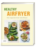 Buchcover und Innenansicht für das Buch: Healthy Airfryer