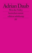 Buchcover und Innenansicht für das Buch: Was das Valley herrschen nennt
