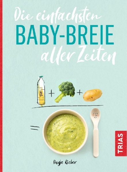 Buchcover und Innenansicht für das Buch: Die einfachsten Babybreie aller Zeiten