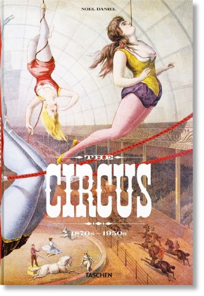 Buchcover und Innenansicht für das Buch: The Circus. 1870s-1950s