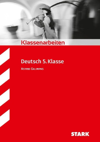 Buchcover und Innenansicht für das Buch: Klassenarbeiten Deutsch 5. Klasse Realschule