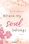 Buchcover und Innenansicht für das Buch: Where my soul belongs