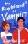 Buchcover und Innenansicht für das Buch: My Boyfriend is a Vampire
