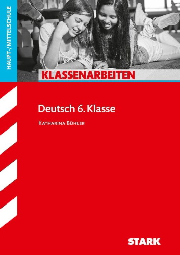 Buchcover und Innenansicht für das Buch: Klassenarbeiten Haupt-/Mittelschule - Deutsch 6. Klasse