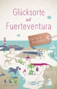 Buchcover und Innenansicht für das Buch: Glücksorte auf Fuerteventura