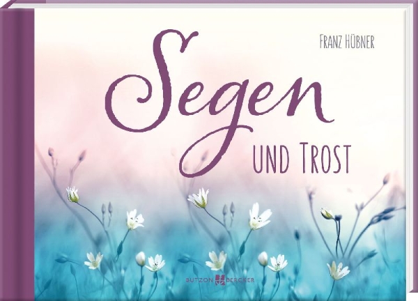Buchcover und Innenansicht für das Buch: Segen und Trost