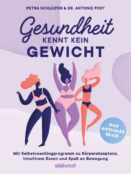 Buchcover und Innenansicht für das Buch: Gesundheit kennt kein Gewicht. Das Anti-Diät-Buch.