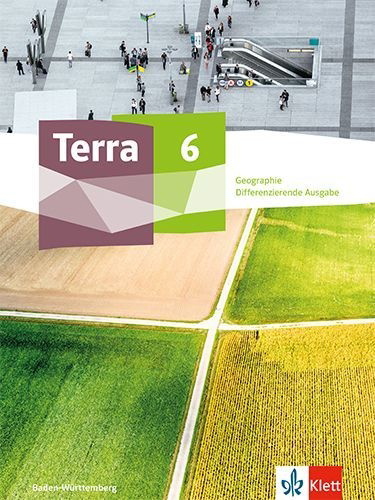 Buchcover und Innenansicht für das Buch: Terra Geographie 6. Schulbuch Klasse 6. Differenzierende Ausgabe Baden-Württemberg