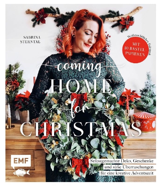 Buchcover und Innenansicht für das Buch: Coming home for Christmas - Selbstgemachte Deko, Geschenke und süße Überraschungen für eine kreative Adventszeit
