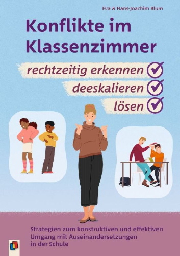 Buchcover und Innenansicht für das Buch: Konflikte im Klassenzimmer rechtzeitig erkennen, deeskalieren, lösen