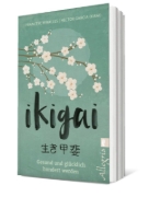 Buchcover und Innenansicht für das Buch: IKIGAI - Los secretos de Japón para una vida larga y feliz