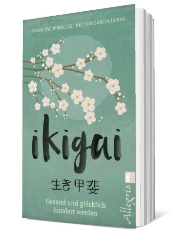 Buchcover und Innenansicht für das Buch: IKIGAI - Los secretos de Japón para una vida larga y feliz