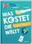 Buchcover und Innenansicht für das Buch: WAS IST WAS Wissenschaften easy. Was kostet die Welt? So funktioniert Wirtschaft