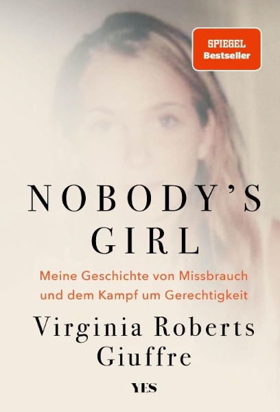 Buchcover und Innenansicht für das Buch: Nobody's Girl. A memoir of surviving abuse and fighting for justice
