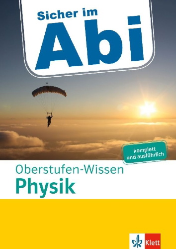 Buchcover und Innenansicht für das Buch: Sicher im Abi Oberstufen-Wissen Physik