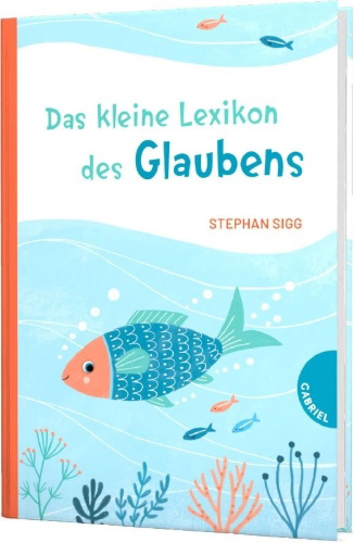 Buchcover und Innenansicht für das Buch: Das kleine Lexikon des Glaubens