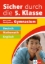 Buchcover und Innenansicht für das Buch: Klett Sicher durch die 5. Klasse - Deutsch, Mathematik, Englisch