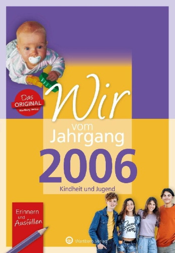 Buchcover und Innenansicht für das Buch: Wir vom Jahrgang 2006 - Kindheit und Jugend