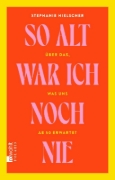 Buchcover und Innenansicht für das Buch: So alt war ich noch nie