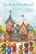 Buchcover und Innenansicht für das Buch: Endlich Schulkind! Mein Gäste- und Tagebuch zum Schulstart