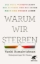 Buchcover und Innenansicht für das Buch: Why We Die. The New Science of Aging and the Quest for Immortality